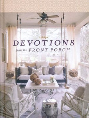 Devotions from the Front Porch by Thomas Nelson