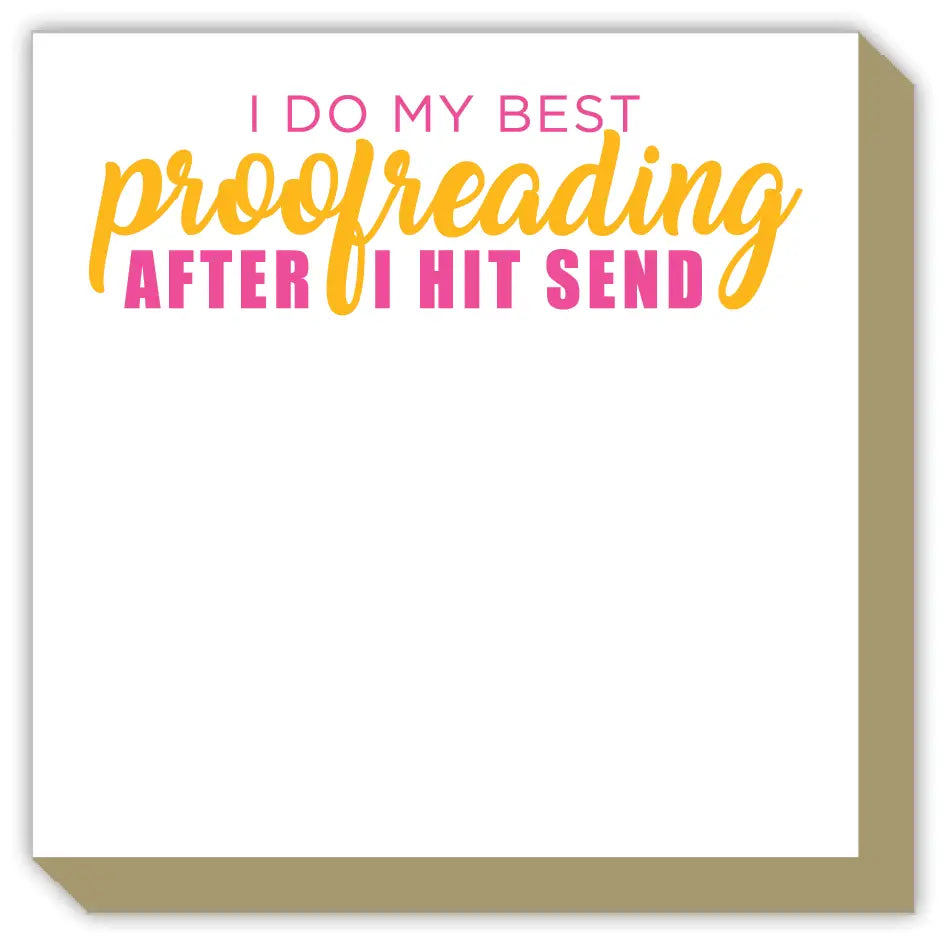 Rosanne Beck Collections | Luxe Notepad - I Do My Best Proofreading After I Hit Send