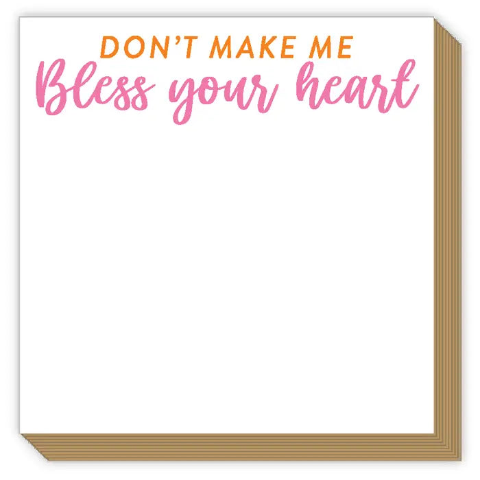 Rosanne Beck Collections | Luxe Notepad - Dont Make Me Bless Your Heart