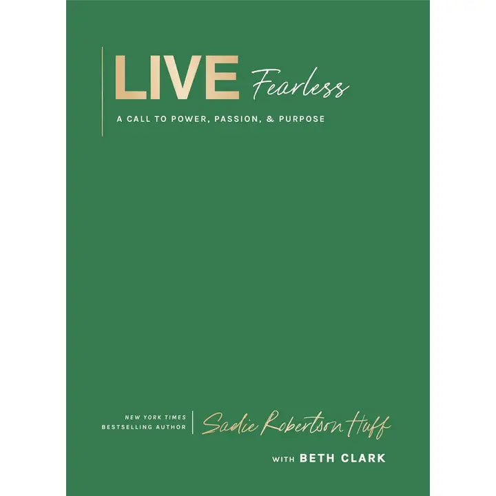 Live Fearless : A Call To Power, Passion, and Purpose