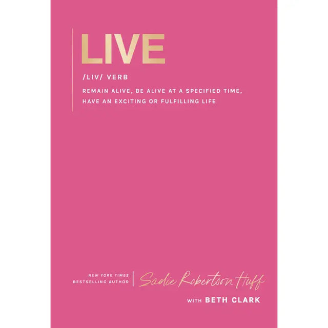 Live : Remain Alive, Be Alive At A Specified Time, Have An Exciting Life