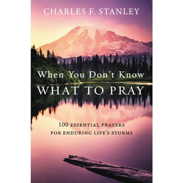 When You Don't Know What To Pray