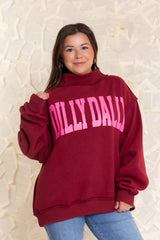 Dilly Dally Mockneck Sweatshirt Burgundy