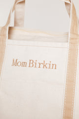 The Mom Birkin Canvas Tote