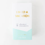 Chez Gagne | I Need A Vacation Shower - Shower Steamers
